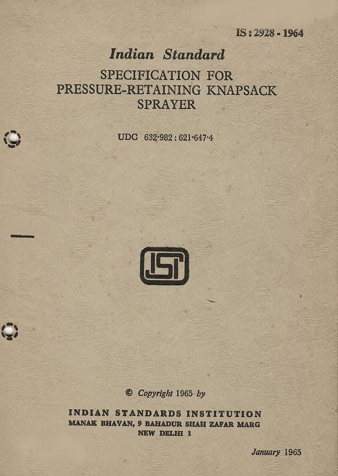IS : 2928-1964 - Specification for Pressure-Retaining Knapsack Sprayer [Paperback] Indian Standards Institution