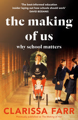 The Making of Us: Why School Matters - Retail Maharaj