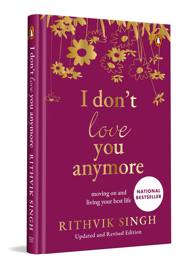 I Don't Love You Anymore: SPECIAL PREMIUM HARDBACK GIFT EDITION | Moving On and Living Your Best Life - Retail Maharaj