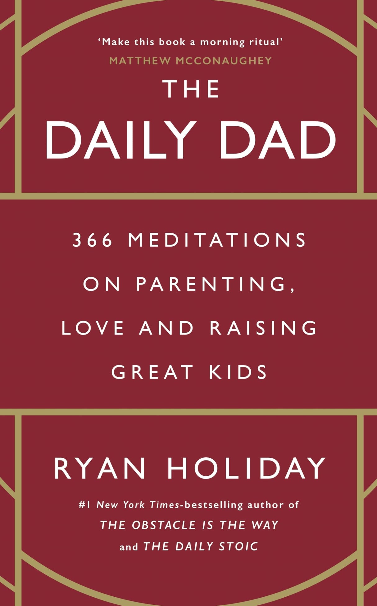 The Daily Dad: 366 Meditations on Parenting, Love and Raising Great Kids - Retail Maharaj