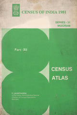 Census of India 1981 - Mizoram - Census Atlas - Part-XII - Series - 31 [Paperback] Govt. of India