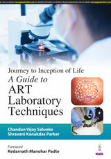 JOURNEY TO INCEPTION OF LIFE A GUIDE TO ART LABORATORY TECHNIQUES - Retail Maharaj