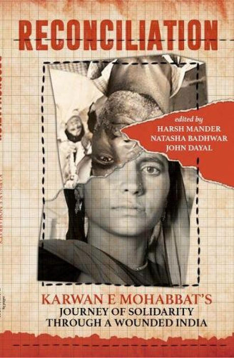 Reconciliation: Karwan e Mohabbat’s Journey of Solidarity through a Wounded India - Retail Maharaj