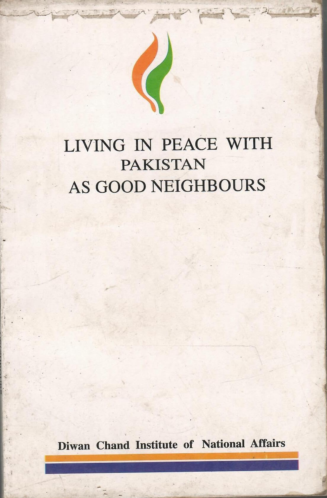 Living In Peace With Pakistan As Good Neighbours
