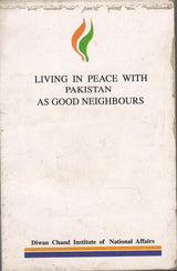 Living In Peace With Pakistan As Good Neighbours