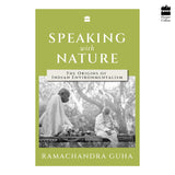 Speaking with Nature: The Origins of Indian Environmentalism - Retail Maharaj