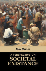 A Perspective on Societal Existance - Retail Maharaj