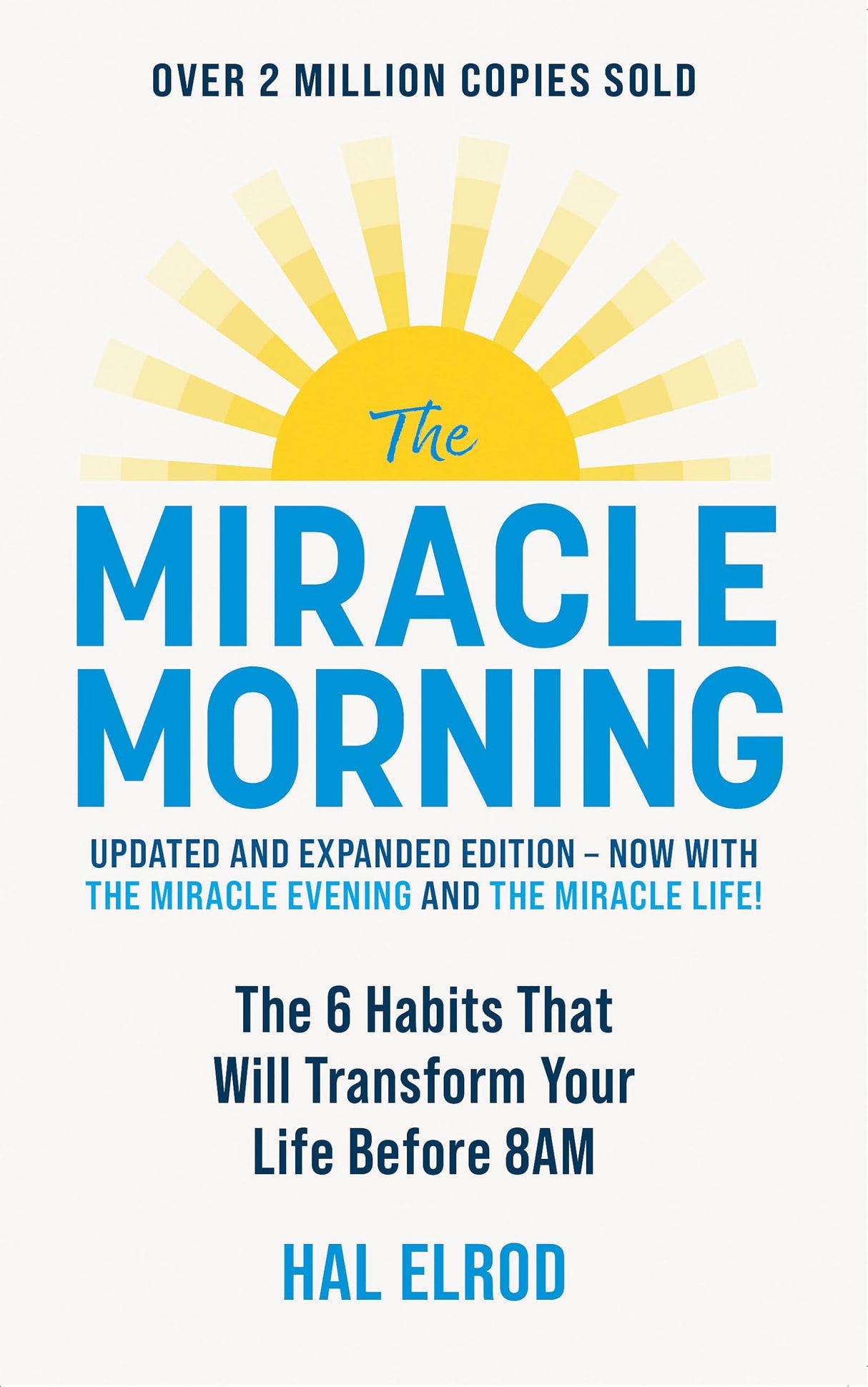 The Miracle Morning (Updated and Expanded Edition): The 6 Habits That Will Transform Your Life Before 8AM - Retail Maharaj