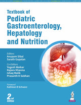 TEXTBOOK OF PEDIATRIC GASTROENTEROLOGY, HEPATOLOGY AND NUTRITION - Retail Maharaj
