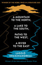 A Mountain to the North, A Lake to The South, Paths to the West, A River to the East: Winner of the Nobel Prize in Literature 2025 - Retail Maharaj