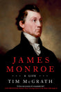 James Monroe: A Life - Retail Maharaj
