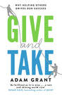 GIVE AND TAKE: A REVOLUTIONARY APPROACH TO SUCCESS - Retail Maharaj