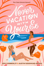 Never Vacation with Your Ex - Retail Maharaj