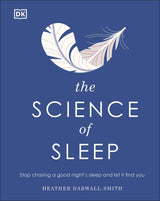 The Science of Sleep: Stop Chasing a Good Night’s Sleep and Let It Find You - Retail Maharaj