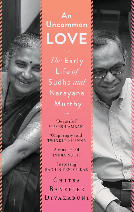 An Uncommon Love : The Early Life of Sudha and Narayana Murthy - Retail Maharaj