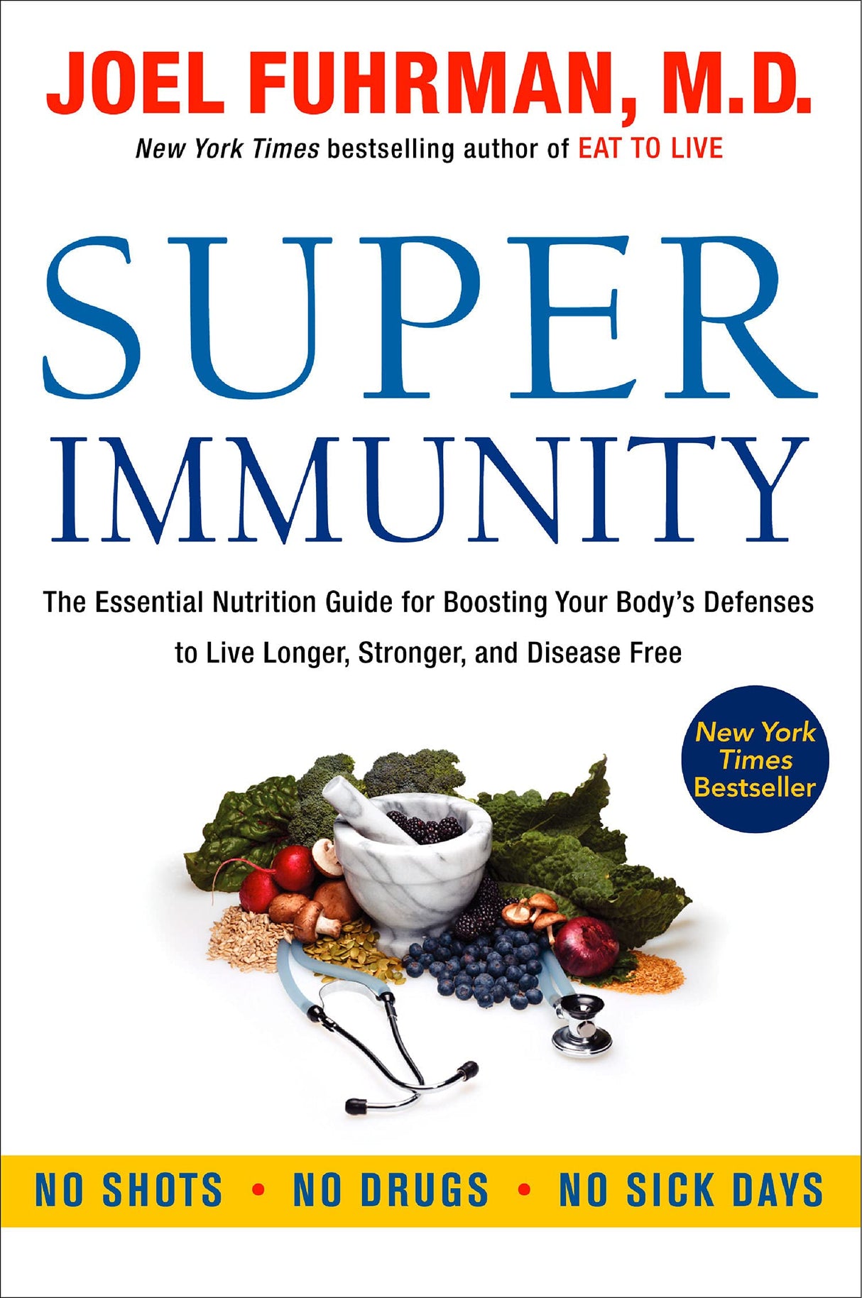 Super Immunity : The Essential Nutrition Guide for Boosting Your Body's Defenses to Live Longer, Stronger, and Disease Free - Retail Maharaj