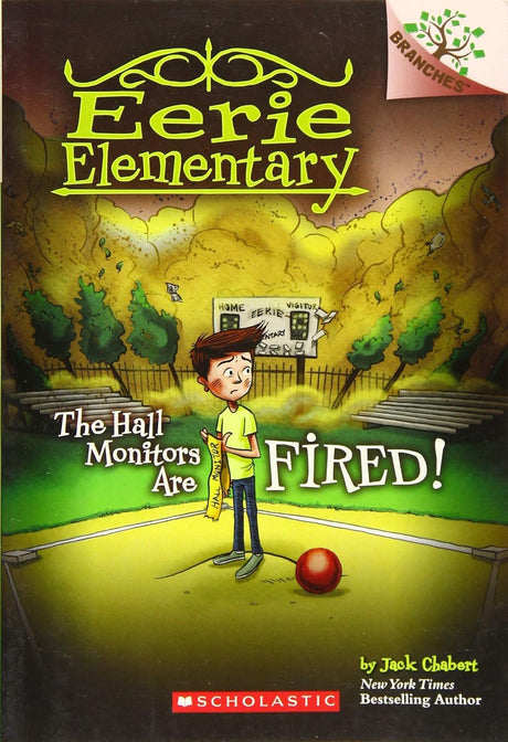 Eerie Elementary #08: The Hall Monitors Are Fired! (A Branches Book) - Retail Maharaj