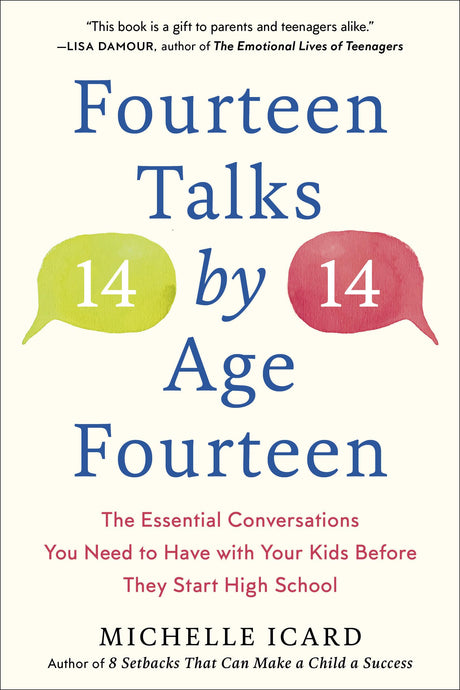 Fourteen Talks by Age Fourteen: The Essential Conversations You Need to Have with Your Kids Before They Start High School - Retail Maharaj