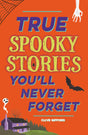 True Stories You'll Never Forget: True Spooky Stories - Retail Maharaj