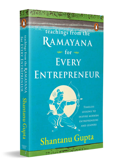 Teachings from the Ramayana for Every Entrepreneur: Leadership & Business Lessons from the Ramayana | Ancient Wisdom on Strategy, Integrity & Partnerships - Retail Maharaj