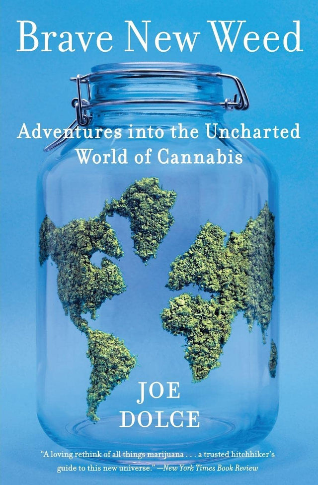 Brave New Weed: Adventures into the Uncharted World of Cannabis - Retail Maharaj