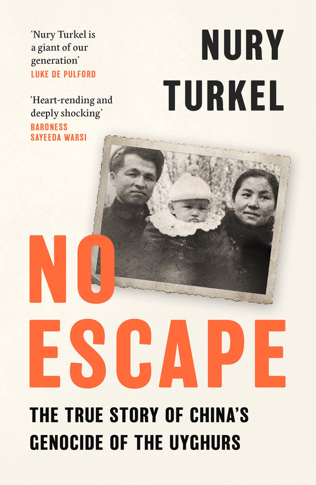 No Escape: The True Story of China’s Genocide of the Uyghurs - Retail Maharaj