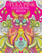 The Tula Pink Adult Coloring Book: 75+ Signature Designs in Fanciful Coloring Pages - Retail Maharaj