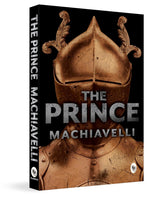 The Prince by Niccolo Machiavelli - A Timeless Classic of Political Theory,Political Philosophy,Machiavellian Philosophy,Masterful Exploration of Power & Politics,Historical Treatise - Retail Maharaj