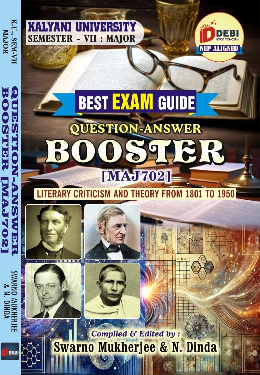 Literary Criticism and Theory from 1801 to 1950: Question-Answer Booster (MAJ702) Kalyani University (English Version)