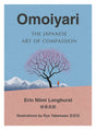 Omoiyari : The Japanese Art of Compassion - Retail Maharaj
