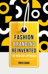 Fashion Branding Reinvented : The New Age Approach - Retail Maharaj