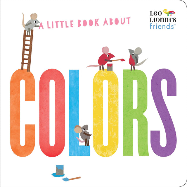 A Little Book About Colors (Leo Lionni's Friends) - Retail Maharaj