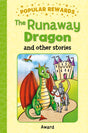 The Runaway Dragon: And Other Stories (Popular Rewards) - Retail Maharaj