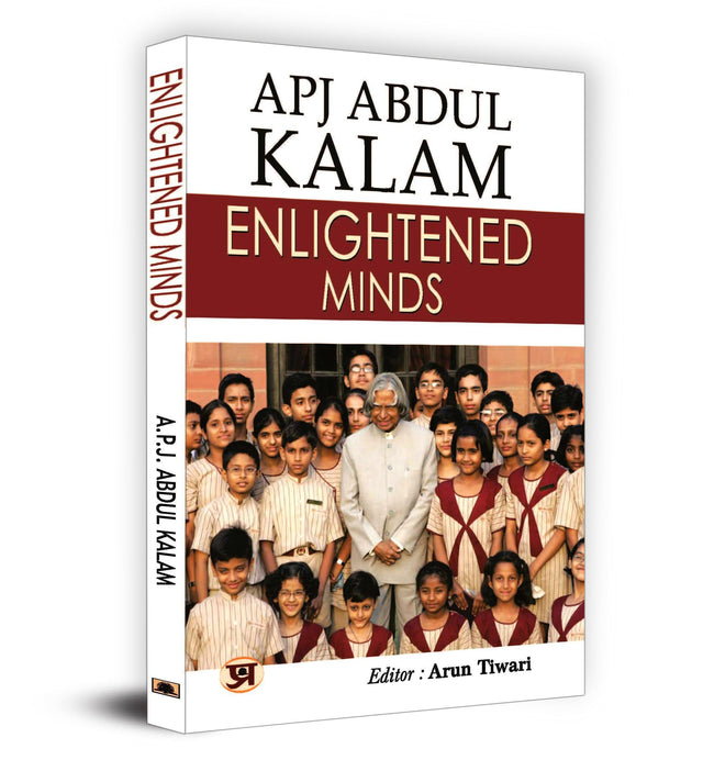 Enlightened Minds: Discover the Essence of Kalam's Philosophy, Which Transcends Boundaries and Inspires Generations by A.P.J. Abdul Kalam - Retail Maharaj