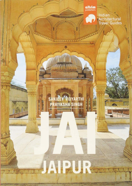 JAI-JAIPUR: Architectural Travel Guide - Retail Maharaj
