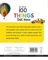 My First 100 Things That Move: Padded Board Book for Kids | Learn About Cars, Trucks, Trains, Planes, Ships & More with Bright Pictures | Early Learning Book for Babies, Toddlers & Preschoolers | Ages 0–5 Years - Retail Maharaj