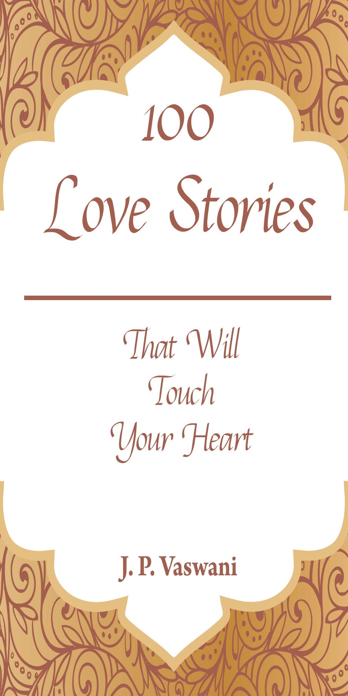 100 Love Stories That Will Touch Your Heart - Retail Maharaj