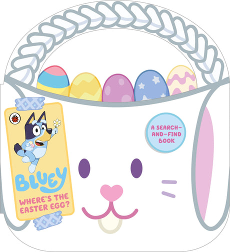 Bluey: Where’s the Easter Egg?: A Shaped Tabbed Board Book - Retail Maharaj