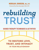 Rebuilding Trust: Guided Therapy Techniques and Activities to Restore Love, Trust, and Intimacy in Your Relationship - Retail Maharaj