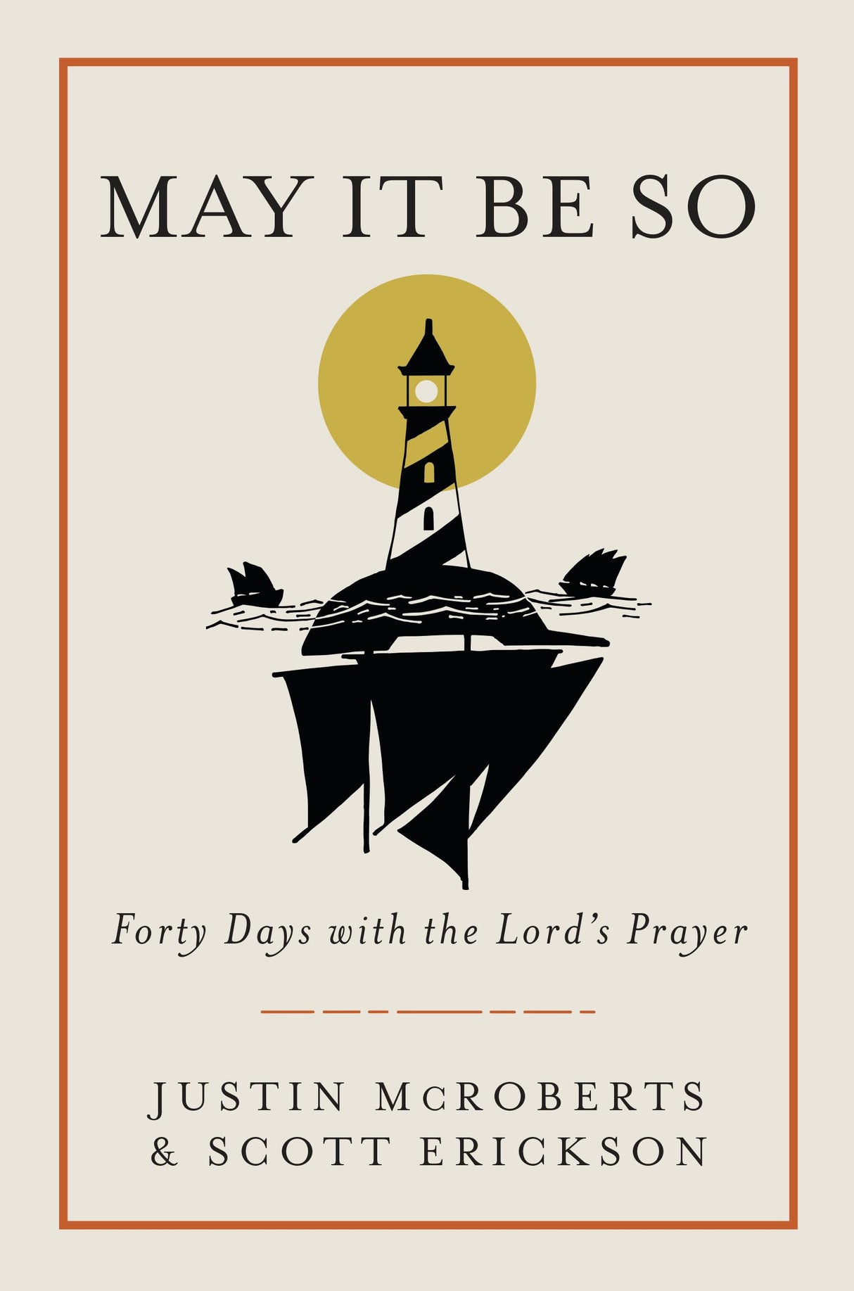 May It Be So: Forty Days with the Lord's Prayer - Retail Maharaj
