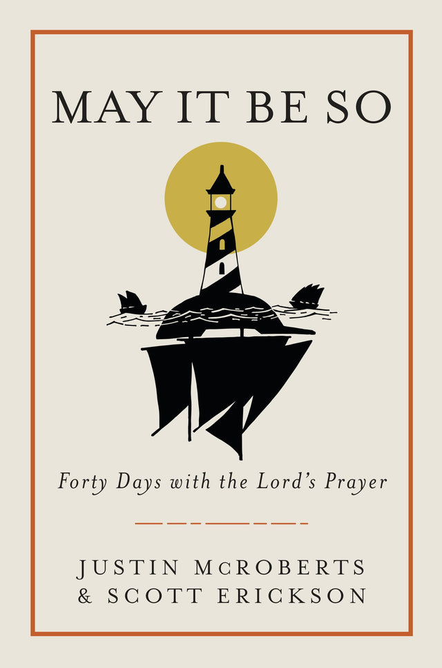 May It Be So: Forty Days with the Lord's Prayer - Retail Maharaj