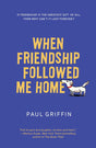 When Friendship Followed Me Home - Retail Maharaj