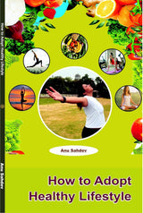 How to adopt healthy lifestyle - Retail Maharaj