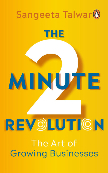 The Two-Minute Revolution: The Art of Growing Businesses - Retail Maharaj