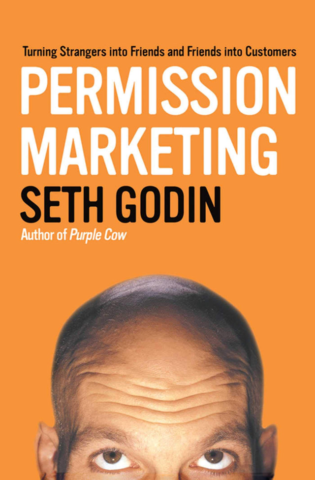 Permission Marketing: The Marketing Classic for the Internet Age - Retail Maharaj