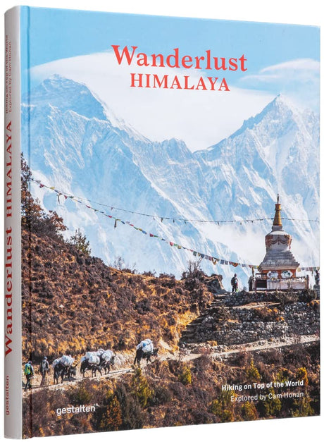 Wanderlust Himalaya: Hiking on Top of the World - Retail Maharaj