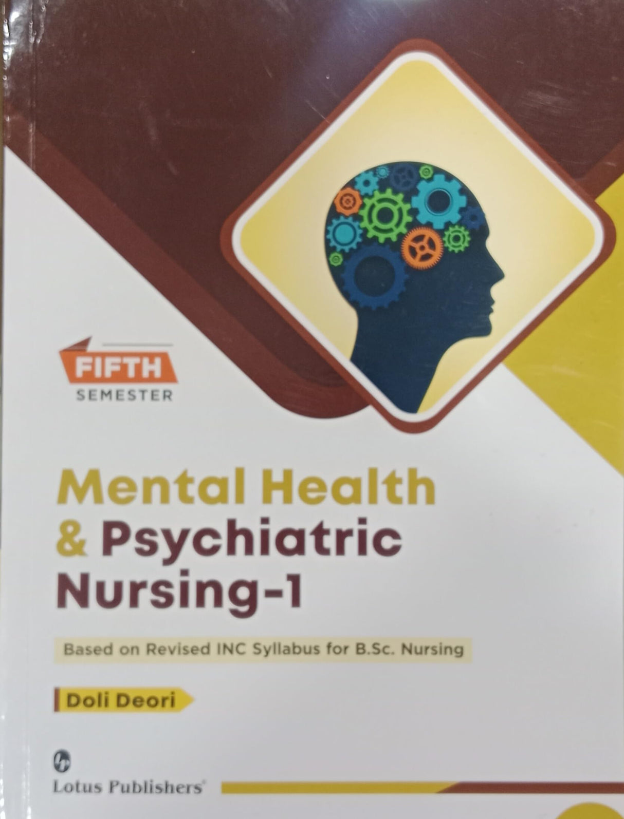 Mental Health & Psychiatric Nursing-1 Based on Revised INC Syllabus For B.sc Nursing 5th semester [Paperback] DOLI DEORI [Paperback] DOLI DEORI
