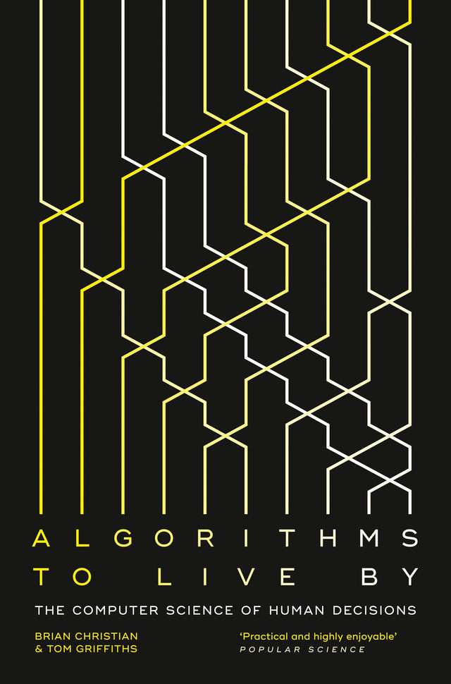 Algorithms to Live By: The Computer Science of Human Decisions - Retail Maharaj