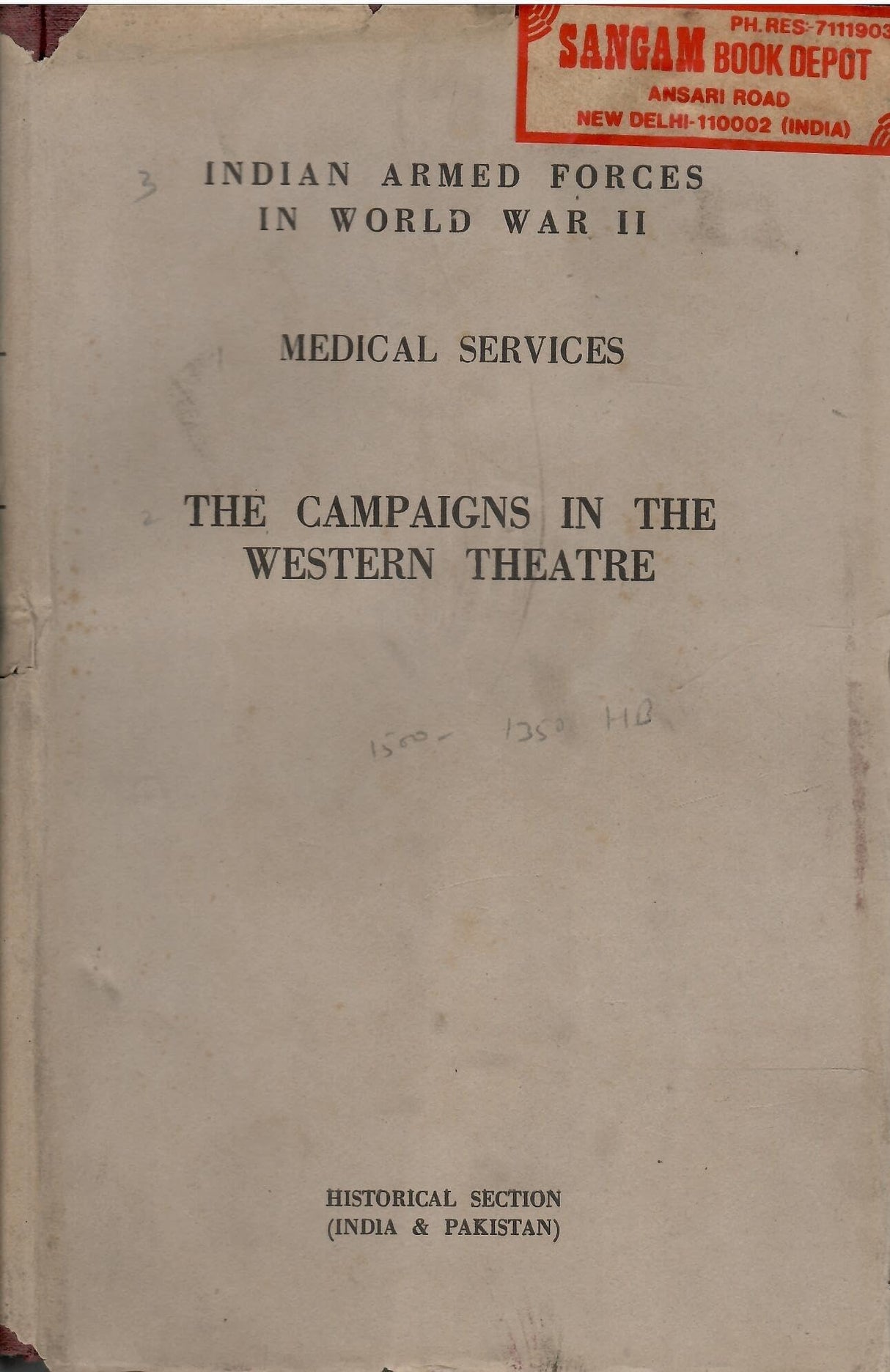Medical Services - The Campaigns In The Western Theatre - Indian Armed Forces In World War II