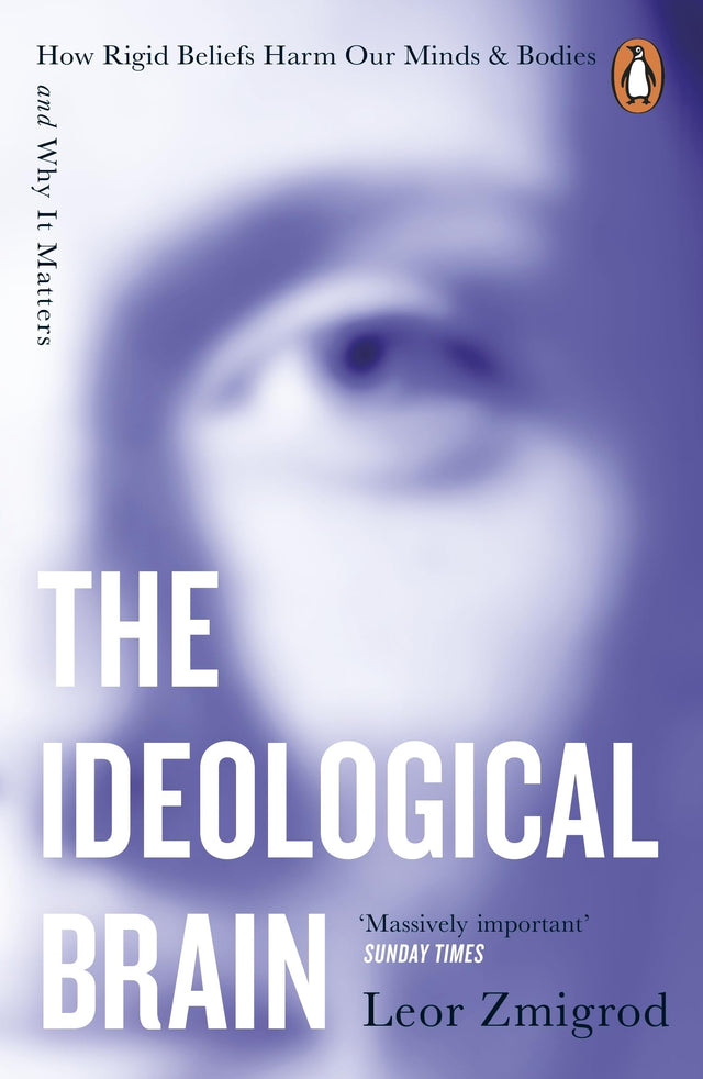 The Ideological Brain: How Rigid Beliefs Harm Our Minds & Bodies – And Why It Matters - Retail Maharaj